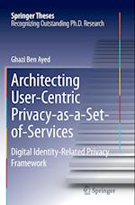 Architecting User-Centric Privacy-as-a-Set-of-Services