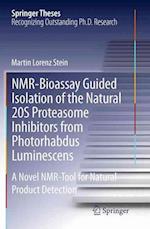 NMR-Bioassay Guided Isolation of the Natural 20S Proteasome Inhibitors from Photorhabdus Luminescens