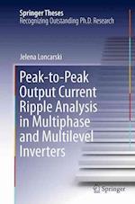 Peak-to-Peak Output Current Ripple Analysis in Multiphase and Multilevel Inverters