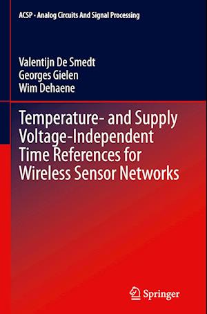 Temperature- and Supply Voltage-Independent Time References for Wireless Sensor Networks