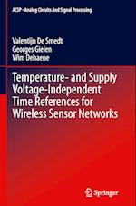 Temperature- and Supply Voltage-Independent Time References for Wireless Sensor Networks