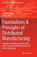 Foundations & Principles of Distributed Manufacturing