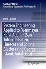 System Engineering Applied to Fuenmayor Karst Aquifer (San Julián de Banzo, Huesca) and Collins Glacier (King George Island, Antarctica)