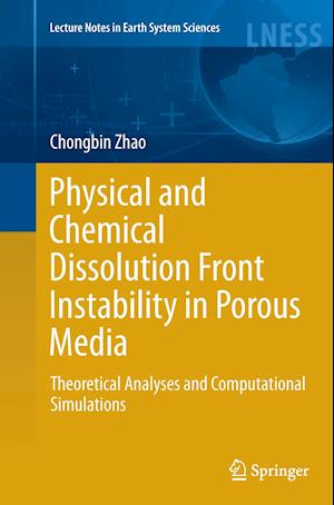 Physical and Chemical Dissolution Front Instability in Porous Media