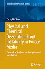 Physical and Chemical Dissolution Front Instability in Porous Media