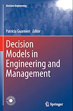 Decision Models in Engineering and Management