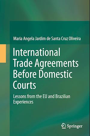 International Trade Agreements Before Domestic Courts