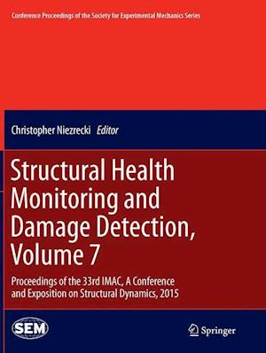 Structural Health Monitoring and Damage Detection, Volume 7