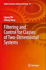 Filtering and Control for Classes of Two-Dimensional Systems