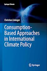 Consumption-Based Approaches in International Climate Policy