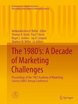 The 1980’s: A Decade of Marketing Challenges