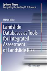 Landslide Databases as Tools for Integrated Assessment of Landslide Risk