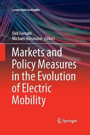 Markets and Policy Measures in the Evolution of Electric Mobility