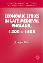 Economic Ethics in Late Medieval England, 1300–1500
