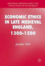 Economic Ethics in Late Medieval England, 1300-1500