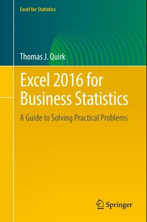 Excel 2016 for Business Statistics