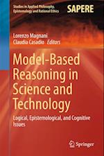 Model-Based Reasoning in Science and Technology