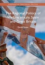 Regional Politics of Welfare in Italy, Spain and Great Britain