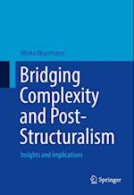 Bridging Complexity and Post-Structuralism