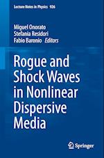 Rogue and Shock Waves in Nonlinear Dispersive Media