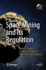 Space Mining and Its Regulation