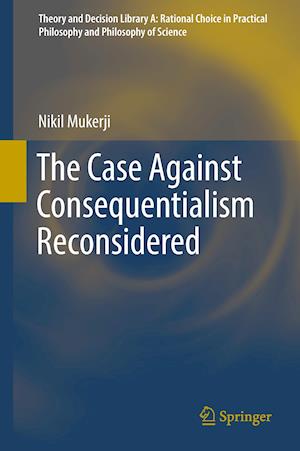 The Case Against Consequentialism Reconsidered