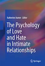 Psychology of Love and Hate in Intimate Relationships