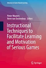 Instructional Techniques to Facilitate Learning and Motivation of Serious Games