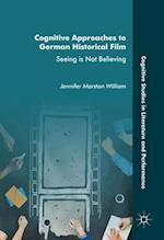 Cognitive Approaches to German Historical Film