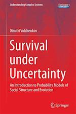 Survival under Uncertainty