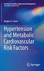 Hypertension and Metabolic Cardiovascular Risk Factors