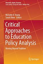 Critical Approaches to Education Policy Analysis