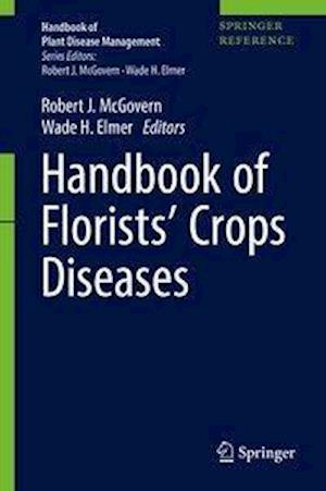 Handbook of Florists' Crops Diseases