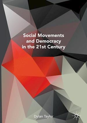 Social Movements and Democracy in the 21st Century