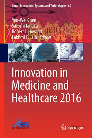 Innovation in Medicine and Healthcare 2016