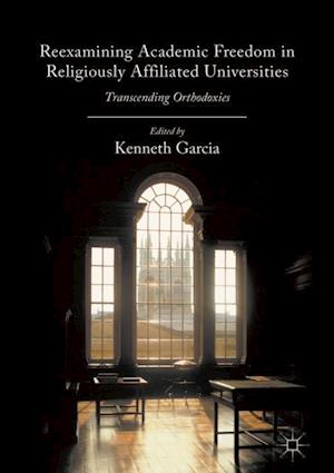 Reexamining Academic Freedom in Religiously Affiliated Universities