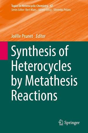 Synthesis of Heterocycles by Metathesis Reactions