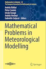 Mathematical Problems in Meteorological Modelling
