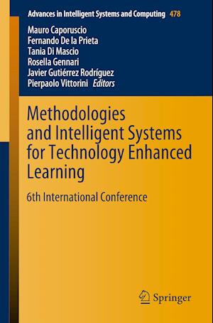 Methodologies and Intelligent Systems for Technology Enhanced Learning