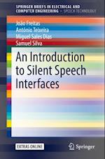 Introduction to Silent Speech Interfaces