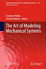 Art of Modeling Mechanical Systems