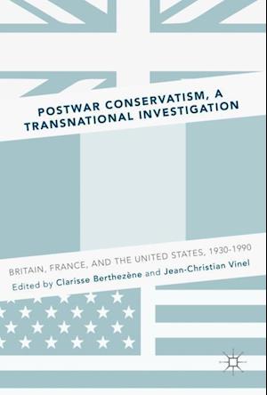 Postwar Conservatism, A Transnational Investigation