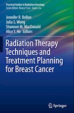 Radiation Therapy Techniques and Treatment Planning for Breast Cancer