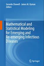 Mathematical and Statistical Modeling for Emerging and Re-emerging Infectious Diseases