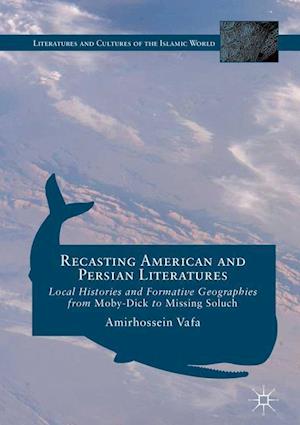 Recasting American and Persian Literatures