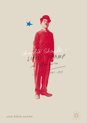 Charlie Chaplin’s Little Tramp in America, 1947–77