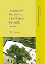 Language and Migration in a Multilingual Metropolis