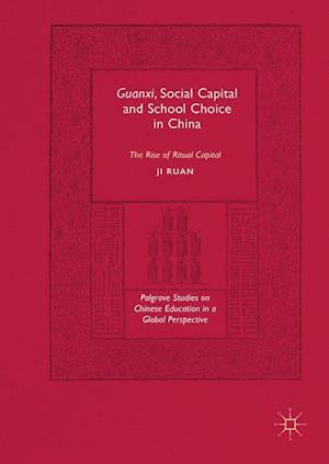 Guanxi, Social Capital and School Choice in China