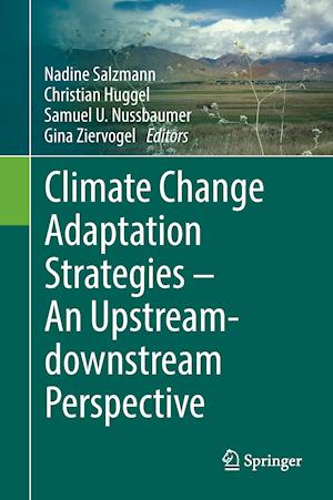 Climate Change Adaptation Strategies – An Upstream-downstream Perspective