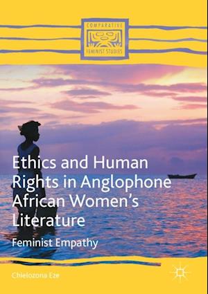 Ethics and Human Rights in Anglophone African Women's Literature